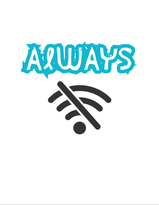 Always Offline Design Ladies Classic T-Shirt